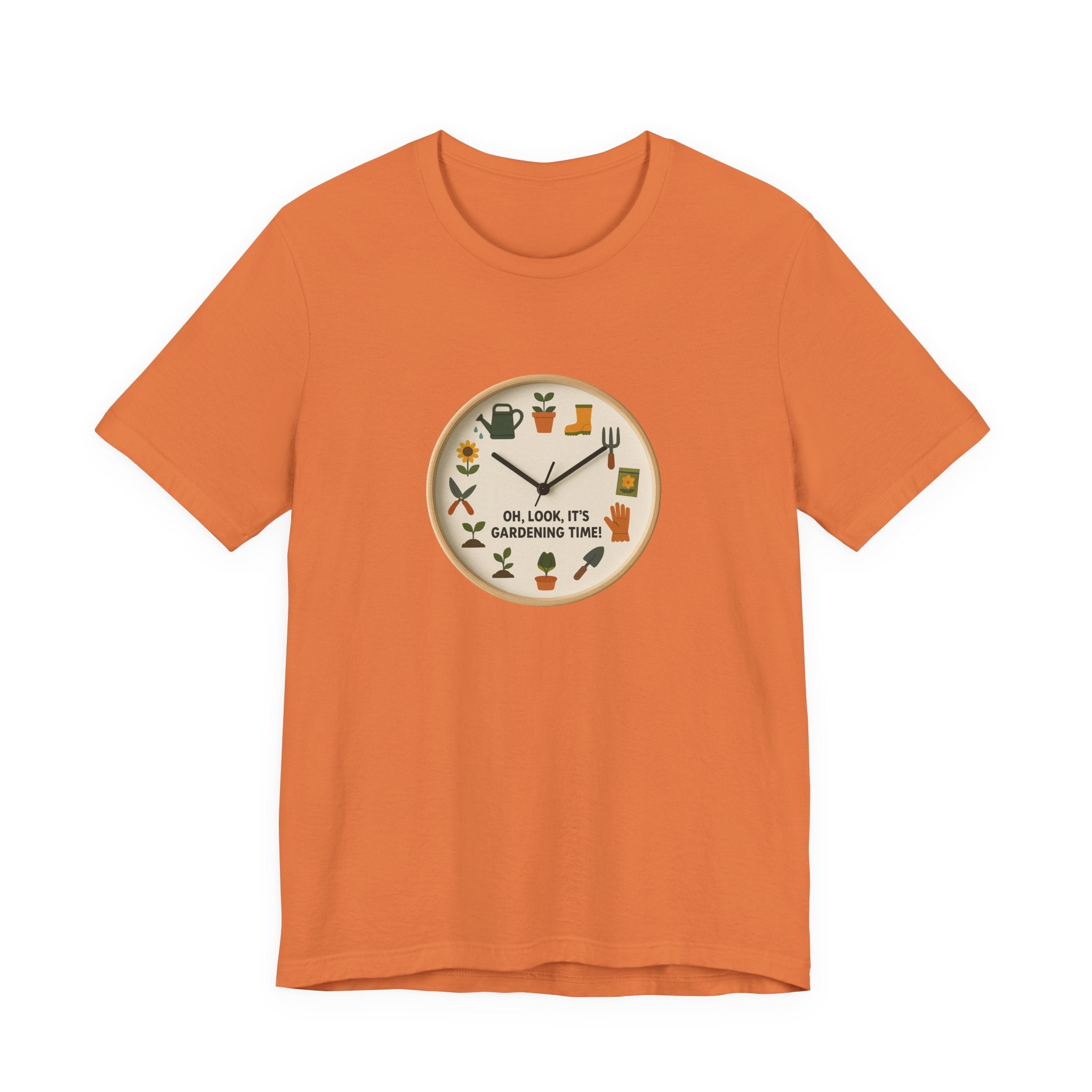 Gardening Tee — "Oh, Look, It's Gardening Time" Graphic Shirt
