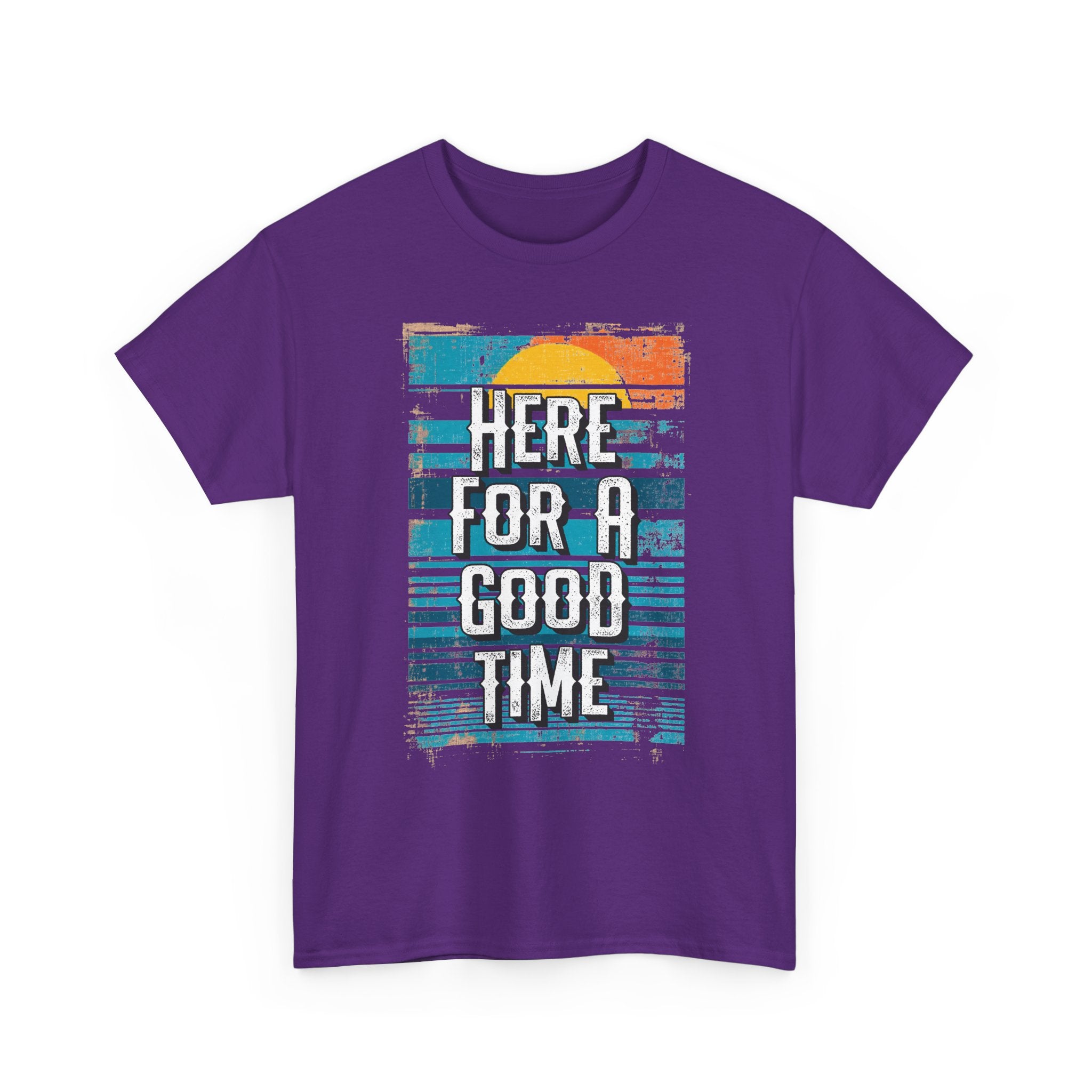 Here For A Good Time Tee — Retro Sunset Graphic T-Shirt
