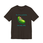 Funny Pickle T-Shirt — "I'm in a pickle, no big dill" Cute Pun Tee