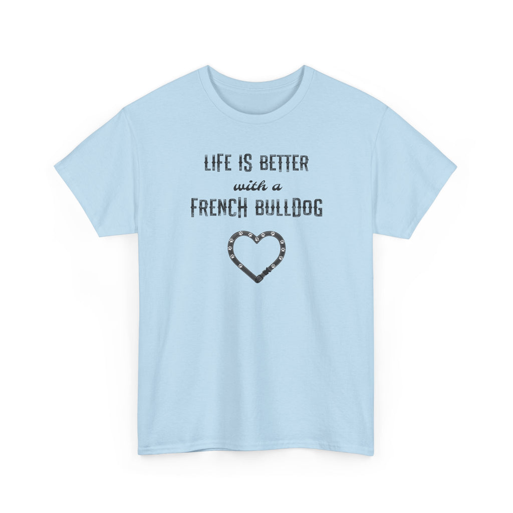 Life Is Better with a French Bulldog Heart Dog Lover Tee