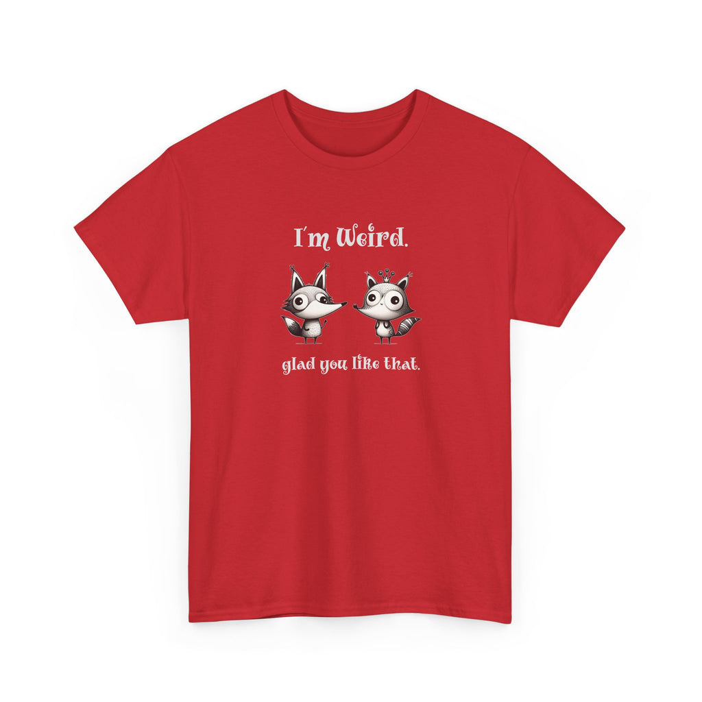 "I'm Weird. Glad You Like That." Weird Foxes T‑Shirt — Cute Retro Animal Tee