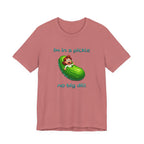 T-Shirt — “I’m in a Pickle, No Big Dill” Funny Pickle Graphic Tee