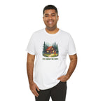 Cabin Escape T-Shirt — 'I'd Rather Be Here' Outdoors Tee