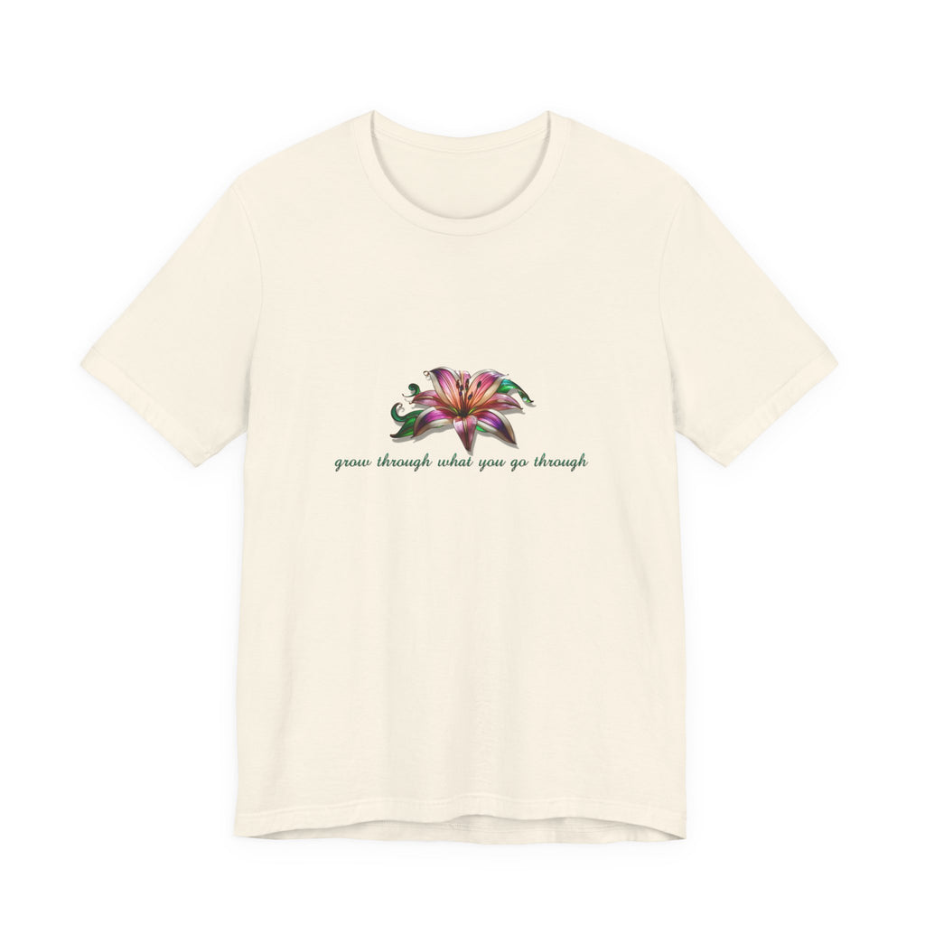 Floral Resilience Tee — "Grow Through What You Go Through" T‑Shirt