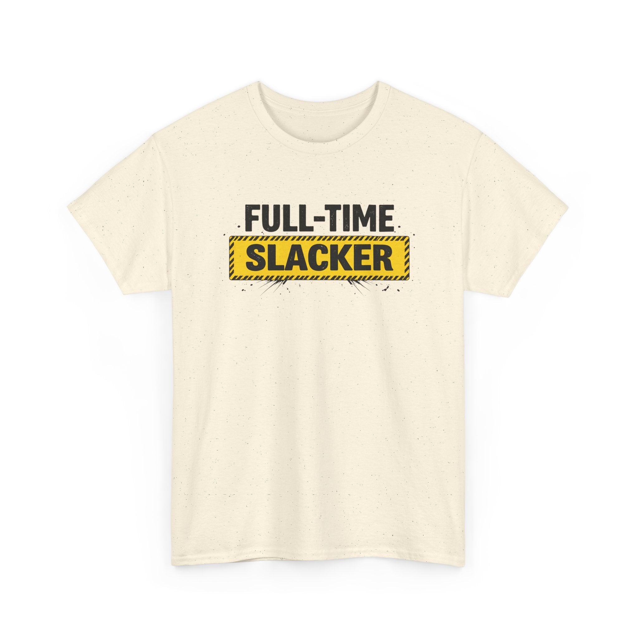 Full-Time Slacker T-Shirt – Funny Work Tee