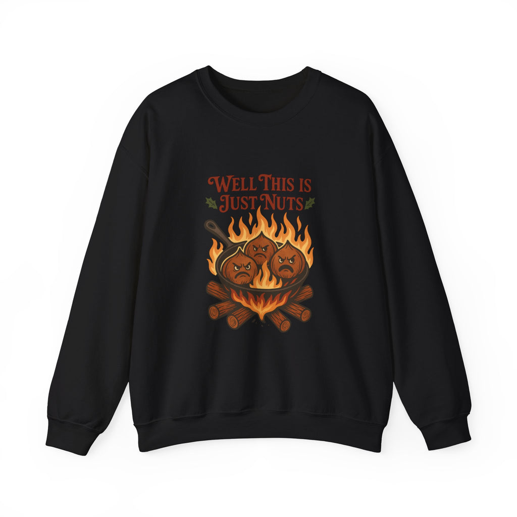 Crewneck Sweatshirt — "Well This Is Just Nuts" Roasting Chestnuts Graphic