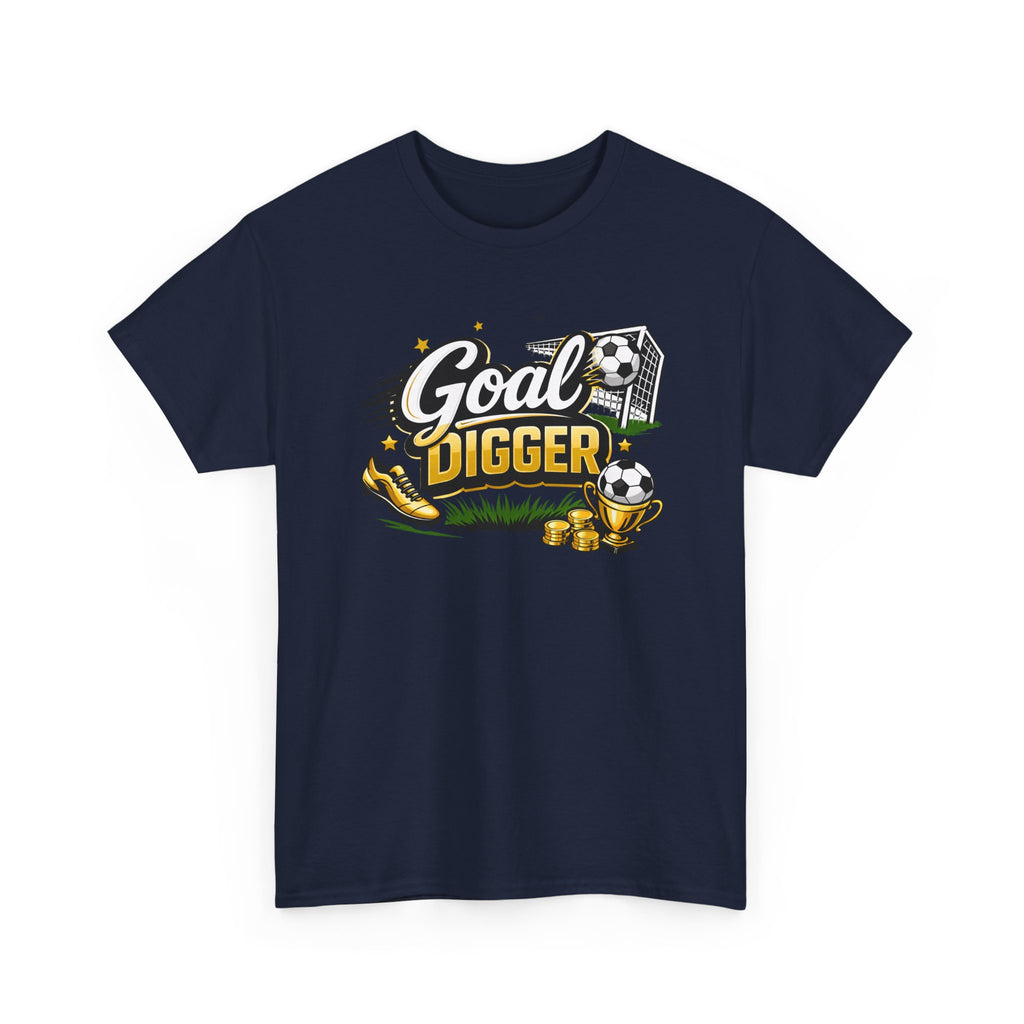 Goal Digger Soccer T-Shirt — Motivational Soccer Player Tee