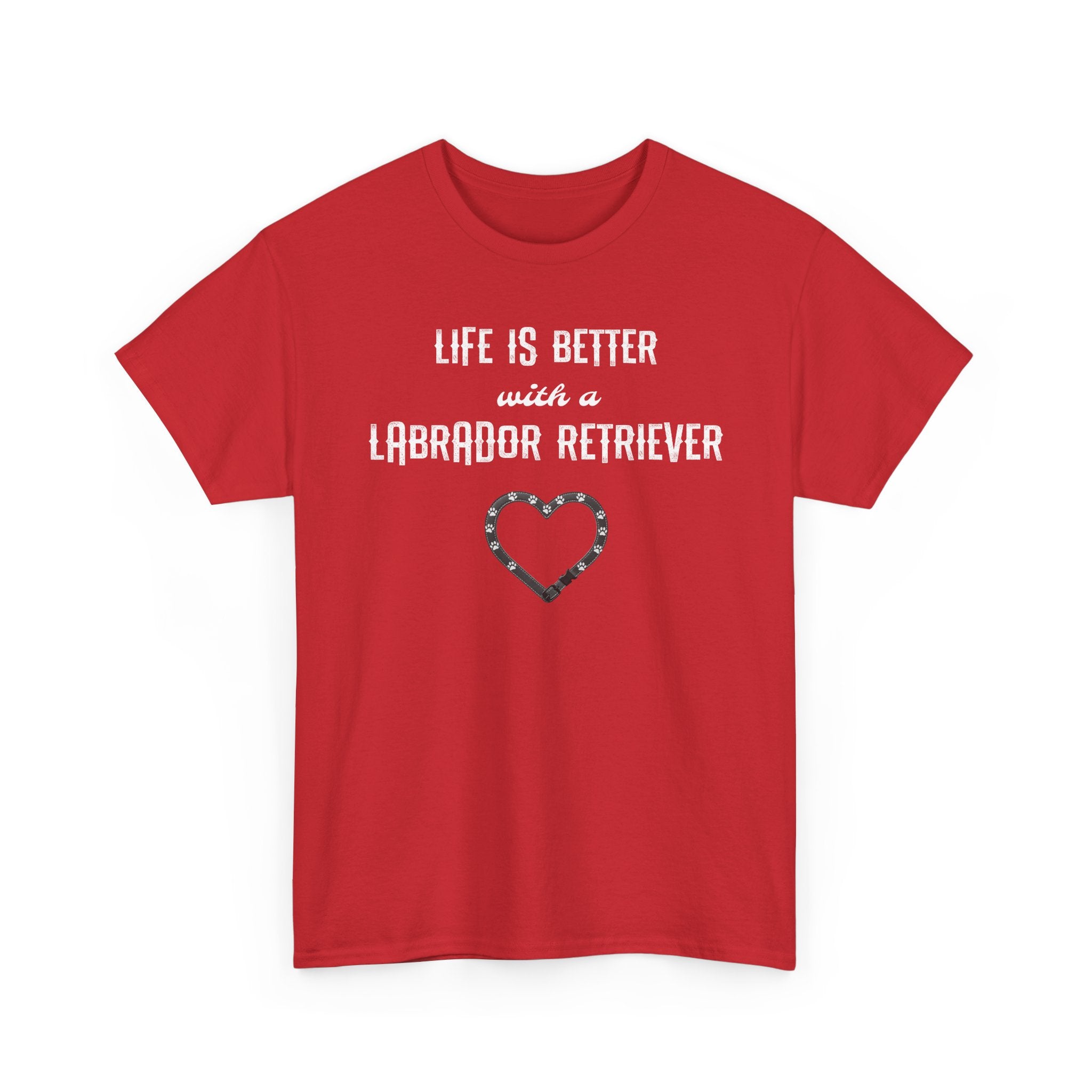 "Life Is Better with a Labrador Retriever" Heart Dog Lover Tee