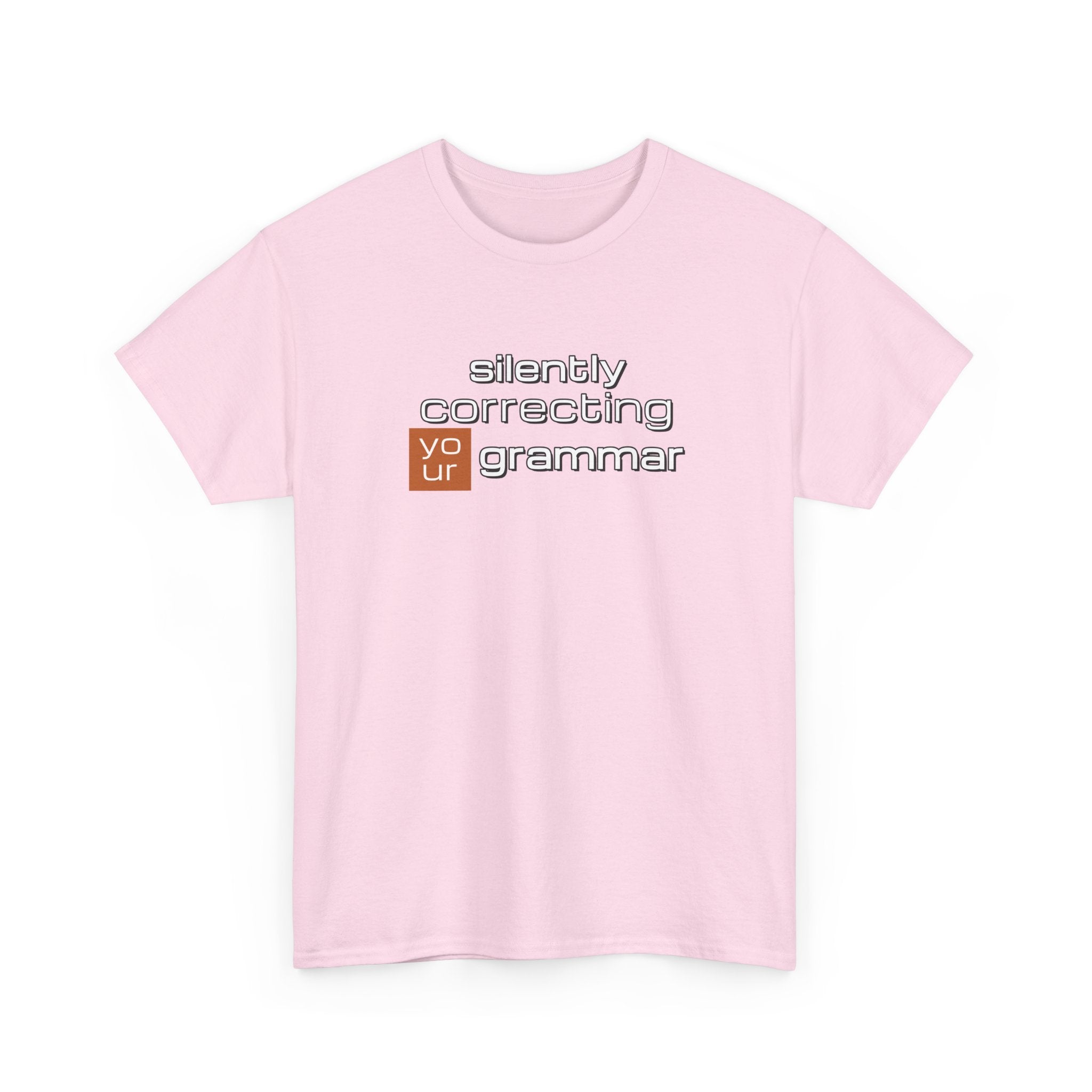 Grammar Nerd T-Shirt — "Silently Correcting Your Grammar" Sarcastic Humor Tee