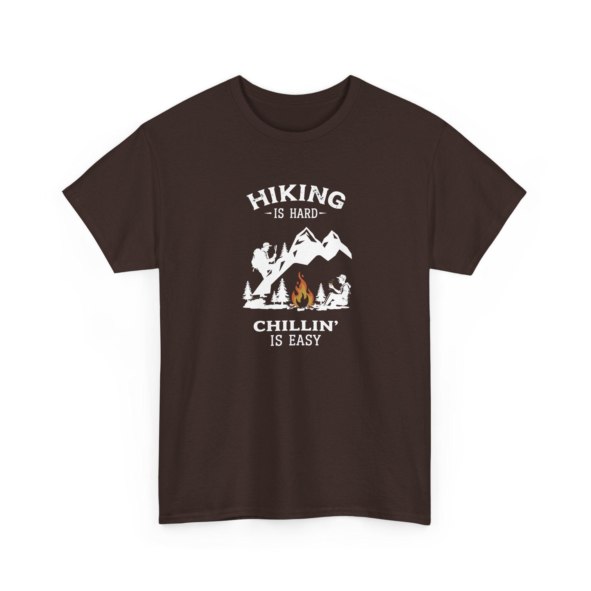 Hiking Is Hard, Chillin’ Is Easy T-Shirt — Camping Mountains Campfire Graphic Tee
