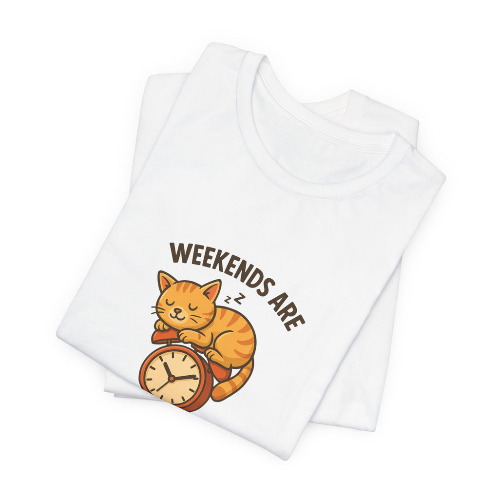 Weekend Are Too Short Cat T-Shirt — "Weekends Are Too Short" Cute Cat on Clock Tee