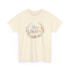 You Matter Floral Tee — Inspirational Positive Message T-Shirt