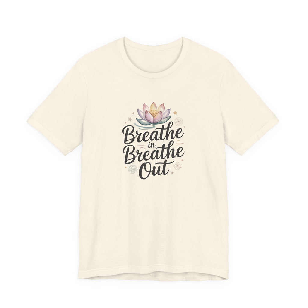 Breathe In Breathe Out T‑Shirt — Lotus Mindfulness Tee for Yoga & Relaxation
