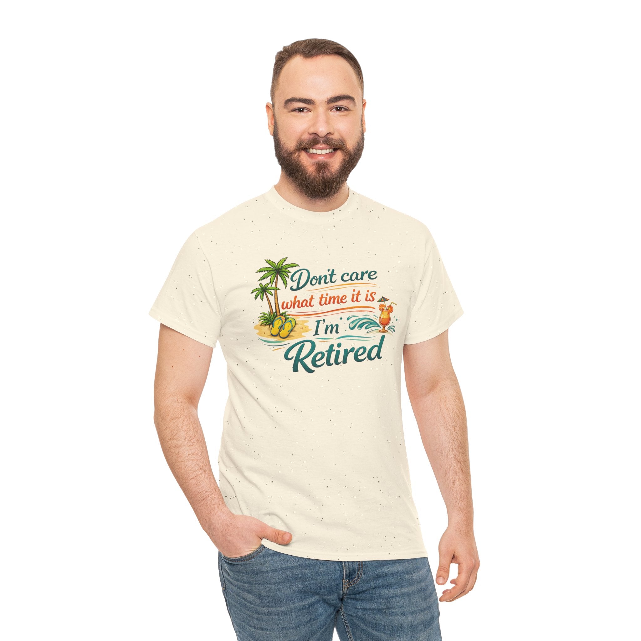 Retired Paradise T-Shirt — "Don't Care What Time It Is, I'm Retired" Funny Tee
