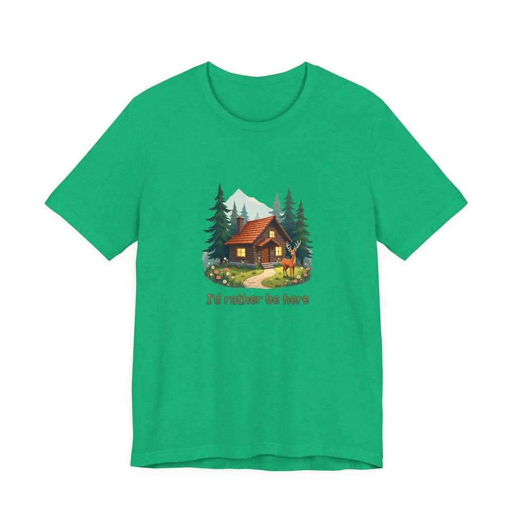 Cabin Escape T-Shirt — 'I'd Rather Be Here' Outdoors Tee