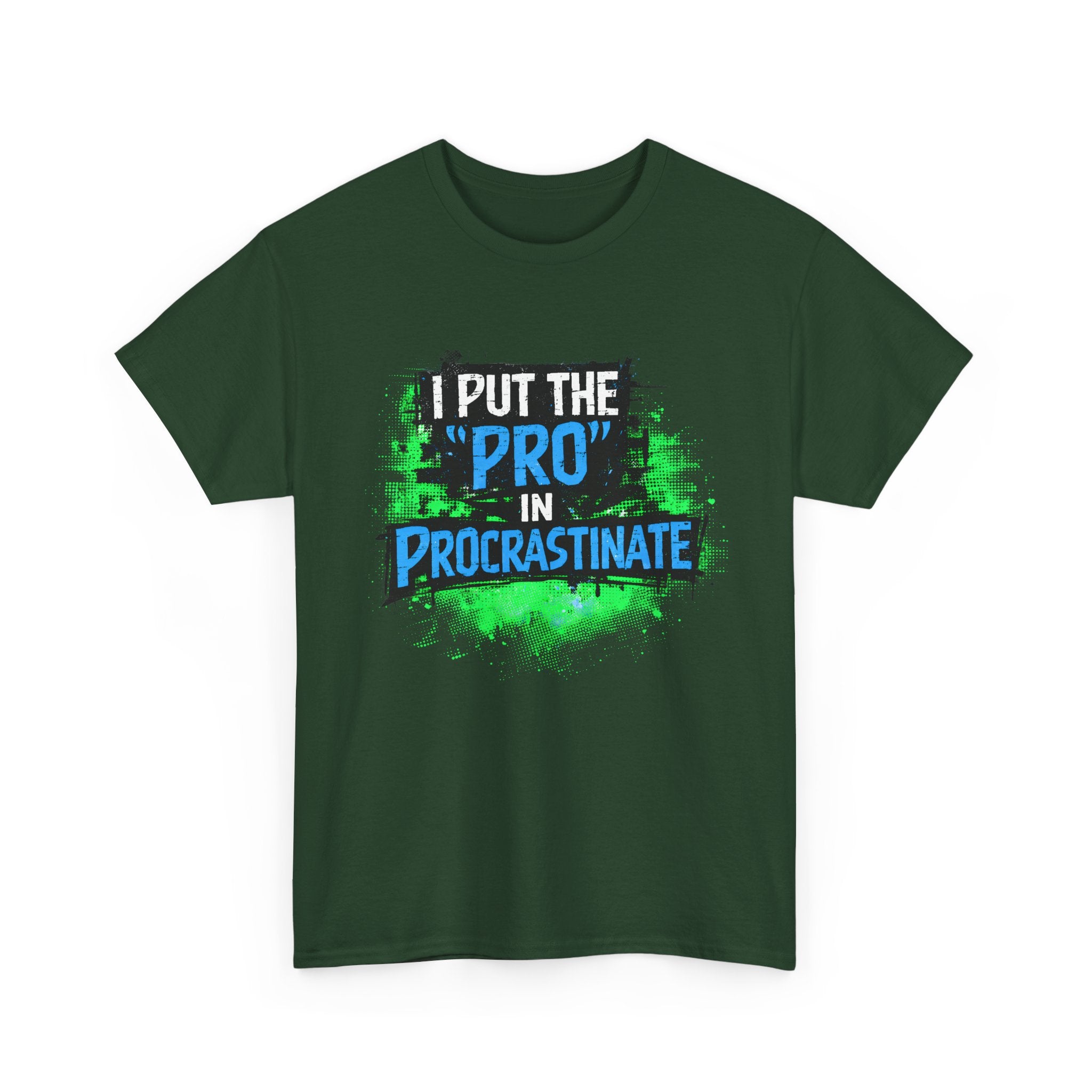 Pro in Procrastinate T-Shirt — Funny Sarcastic Graphic Tee for Chronic Procrastinators