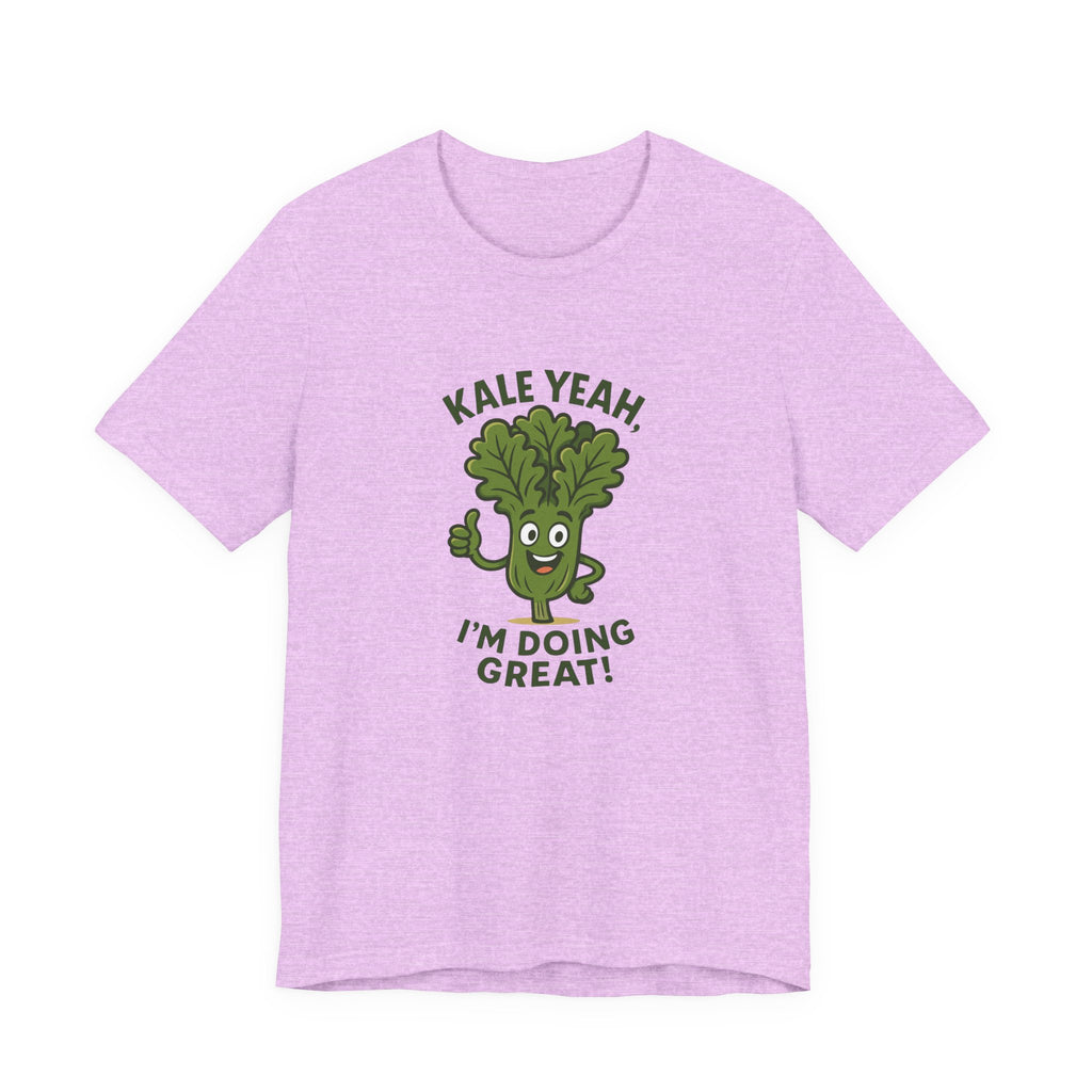 Kale Yeah! I'm Doing Great T-Shirt — Funny Healthy Veggie Graphic Tee