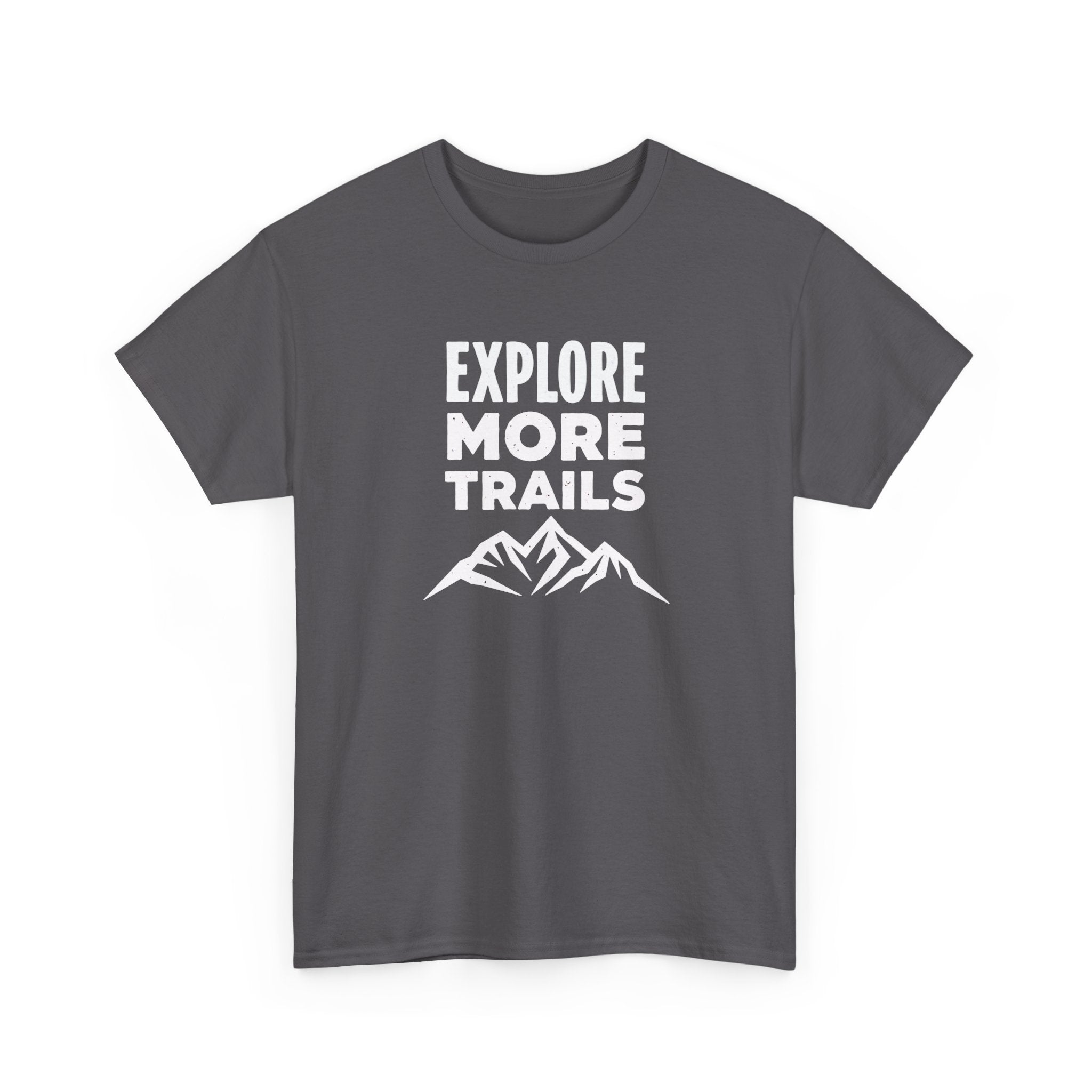 Explore More Trails T-Shirt — Outdoor Hiking Mountain Tee