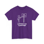 Funny Graphic Tee — “well that’s not a good sign.” Stick Figure Humor T-Shirt