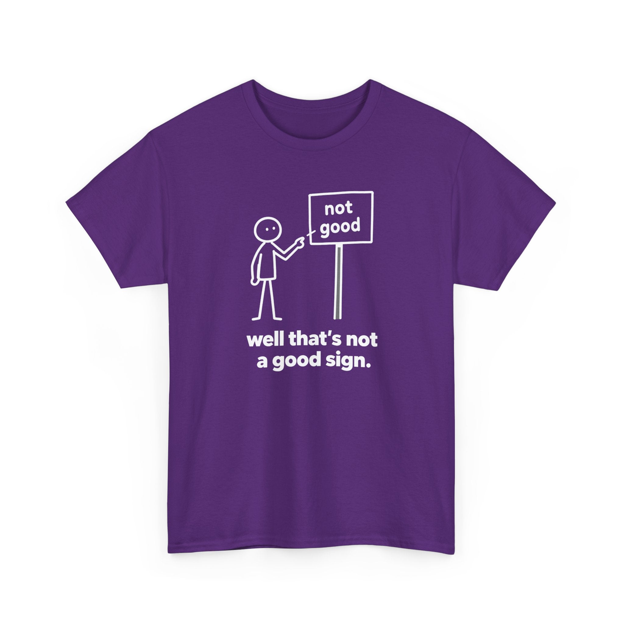 Funny Graphic Tee — “well that’s not a good sign.” Stick Figure Humor T-Shirt