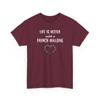 Life Is Better with a French Bulldog Heart Dog Lover Tee