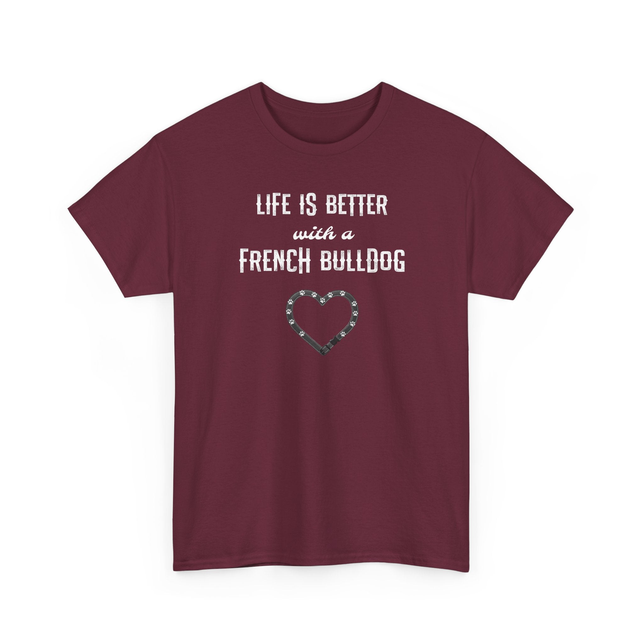 Life Is Better with a French Bulldog Heart Dog Lover Tee