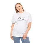 I'm Wild Minimalist Graphic Tee — 'I'm Wild' Text Design