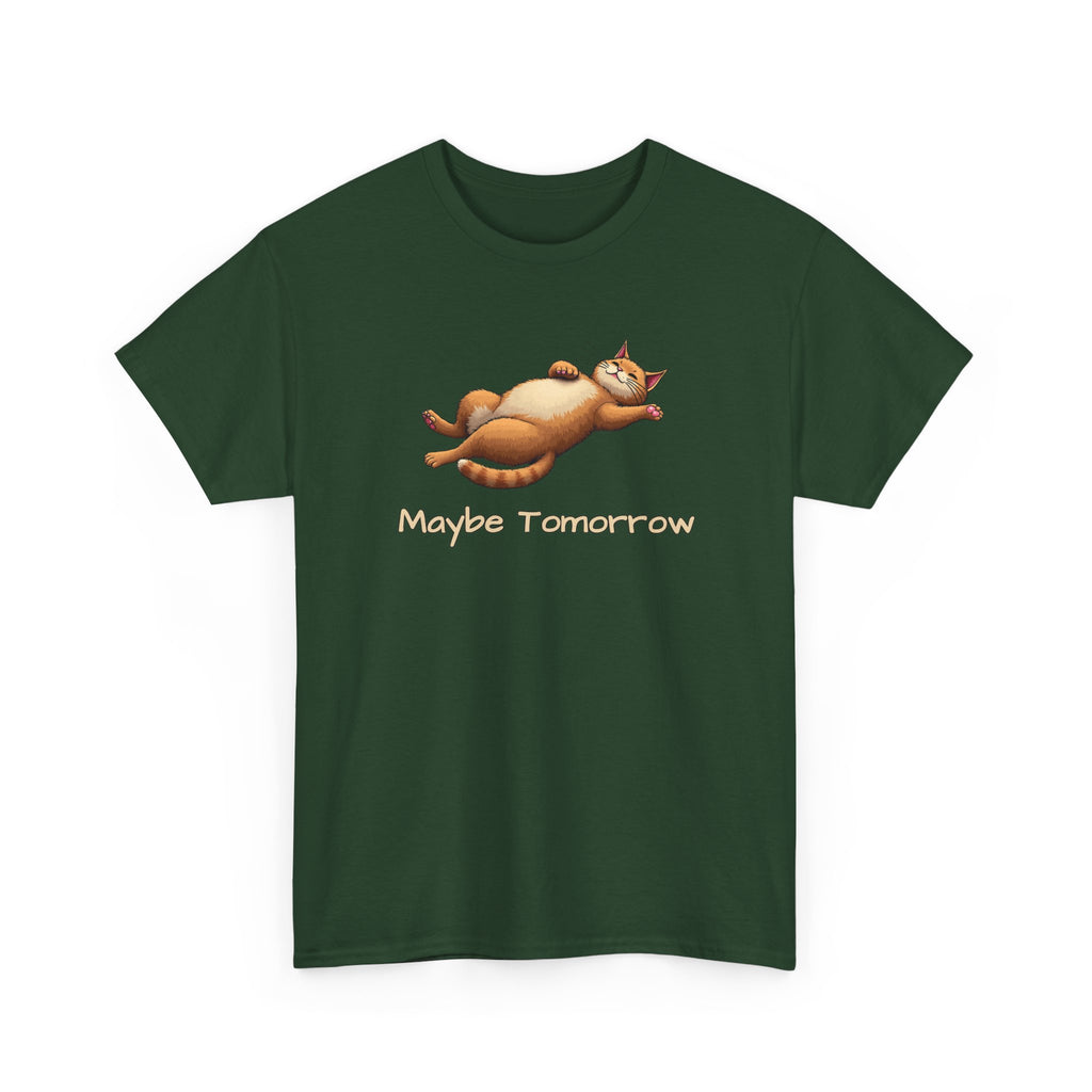 Maybe Tomorrow Cat T-Shirt — Lazy Cat Funny Graphic Tee