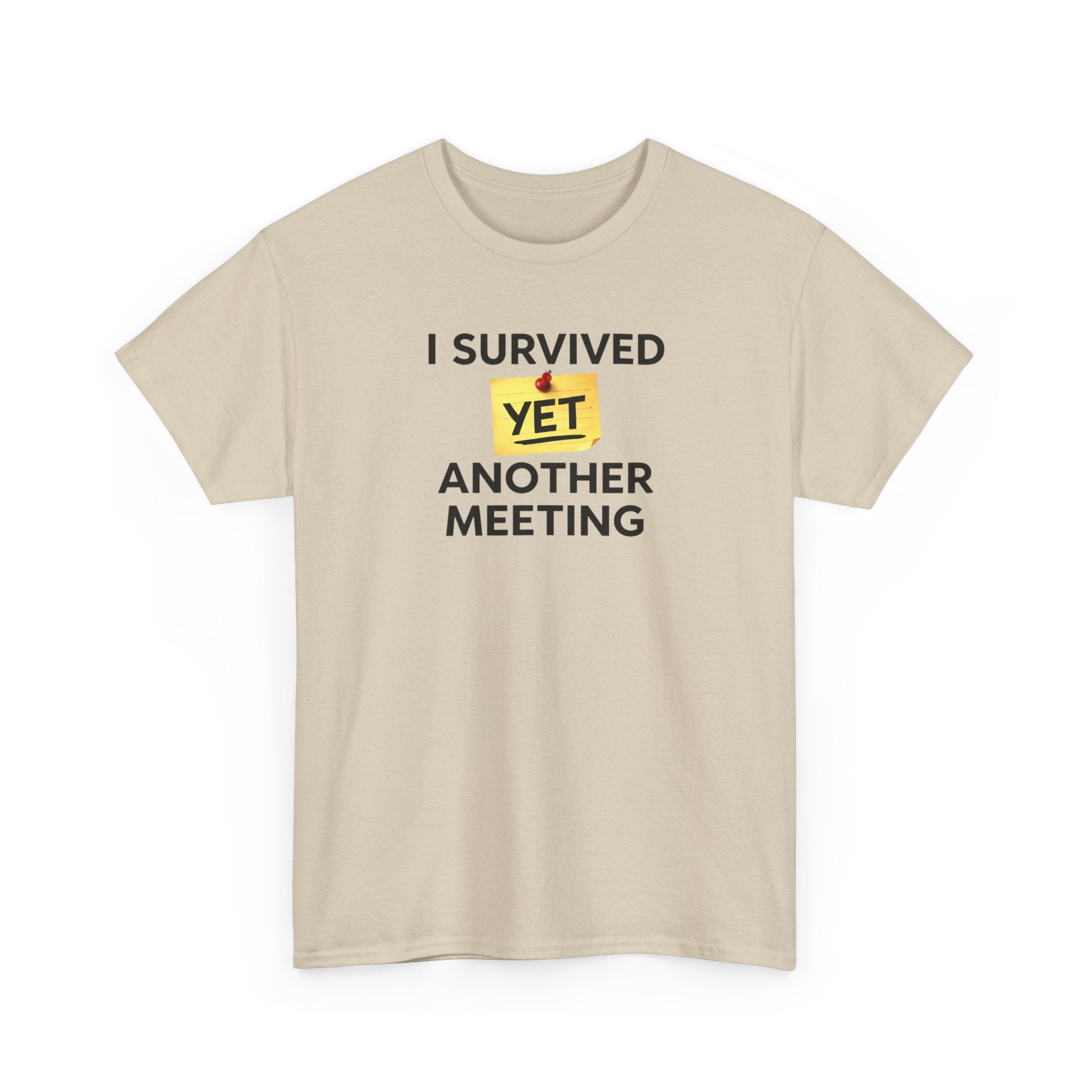 Funny 'I Survived Yet Another Meeting' T-Shirt