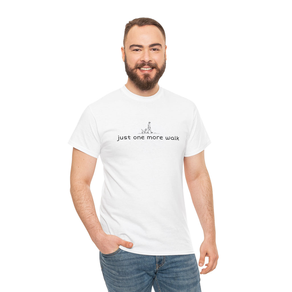Just One More Walk T-Shirt — Minimal Dog Lovers Tee