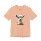 Funny Goat T-Shirt — "You’ve Goat To Be Kidding Me!" Cute Goat Graphic Tee