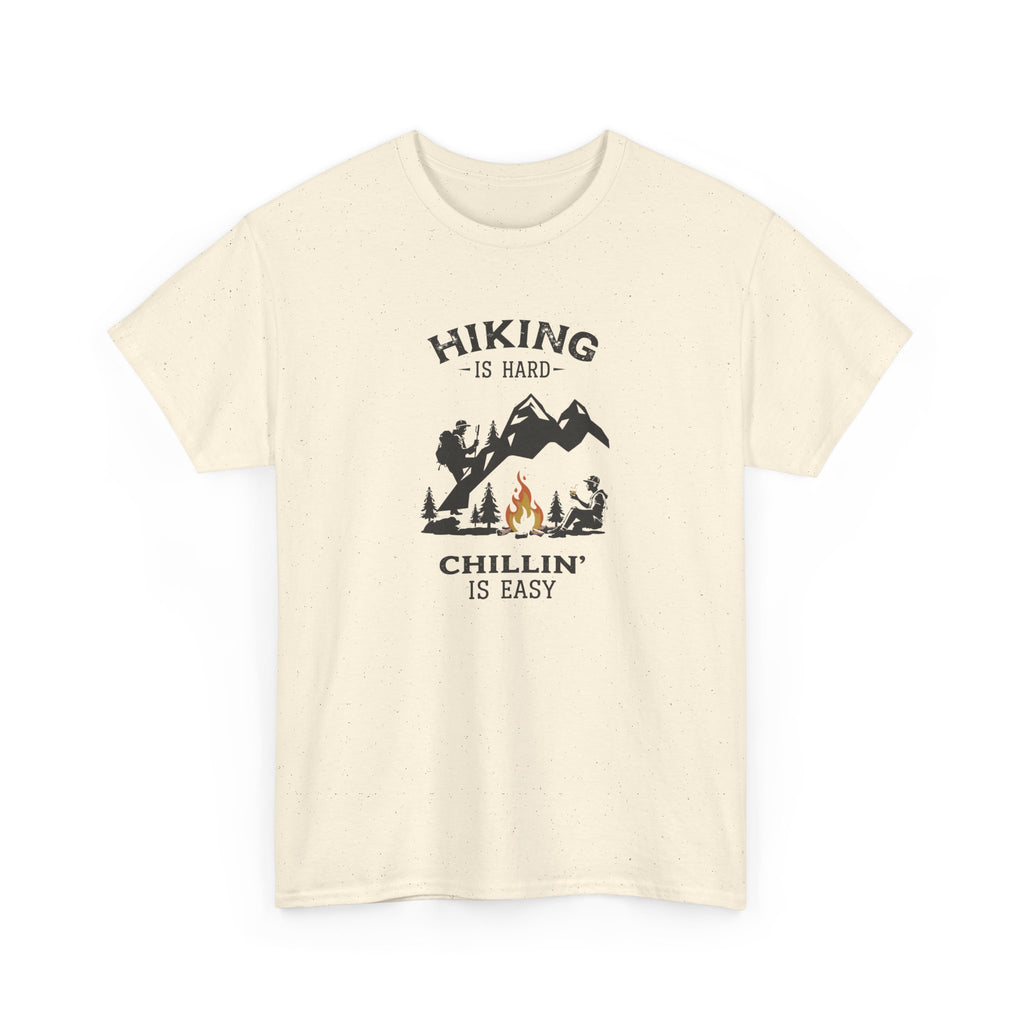 Hiking Is Hard, Chillin’ Is Easy T-Shirt — Camping Mountains Campfire Graphic Tee