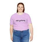 Still Growing NatureT-Shirt — Inspirational Garden Quote Tee