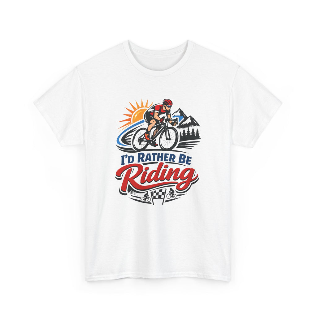 I'd Rather Be Riding T-Shirt — Cyclist Mountain Biking Tee