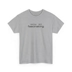 Sarcastic Humor T-Shirt — wow. so fascinating. Minimalist Text Tee