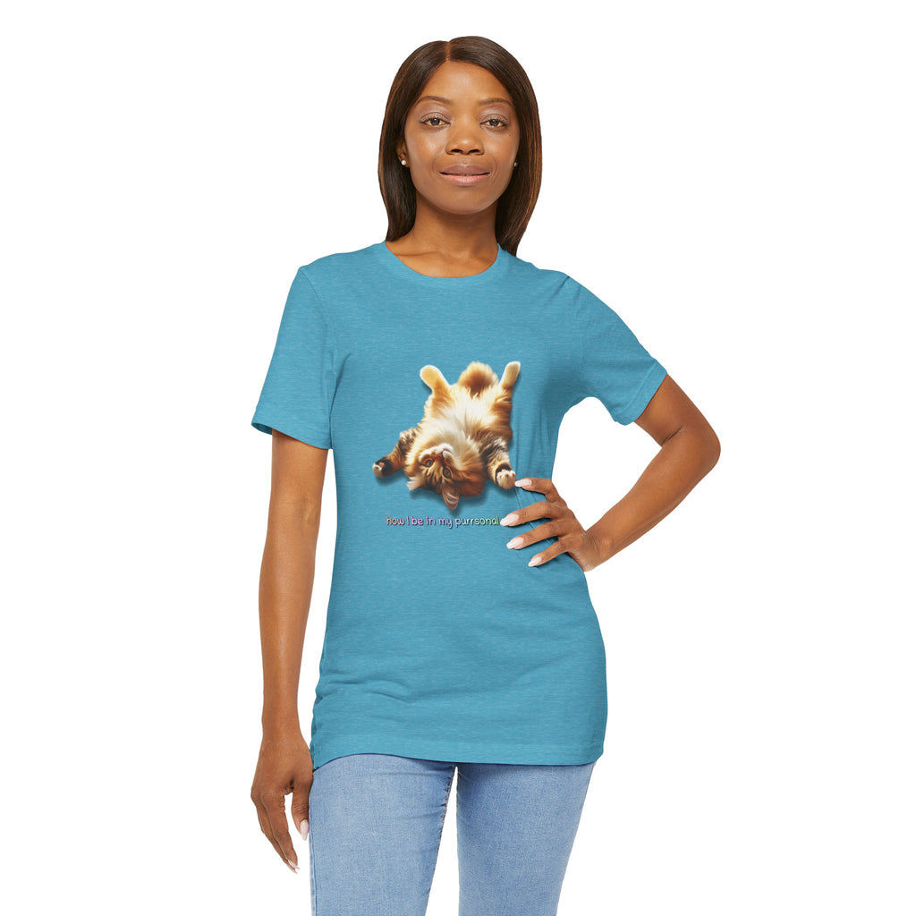 Cat Nap T‑Shirt — "How I Be In My Purrsonal Space" Cute Relaxed Cat Graphic Tee