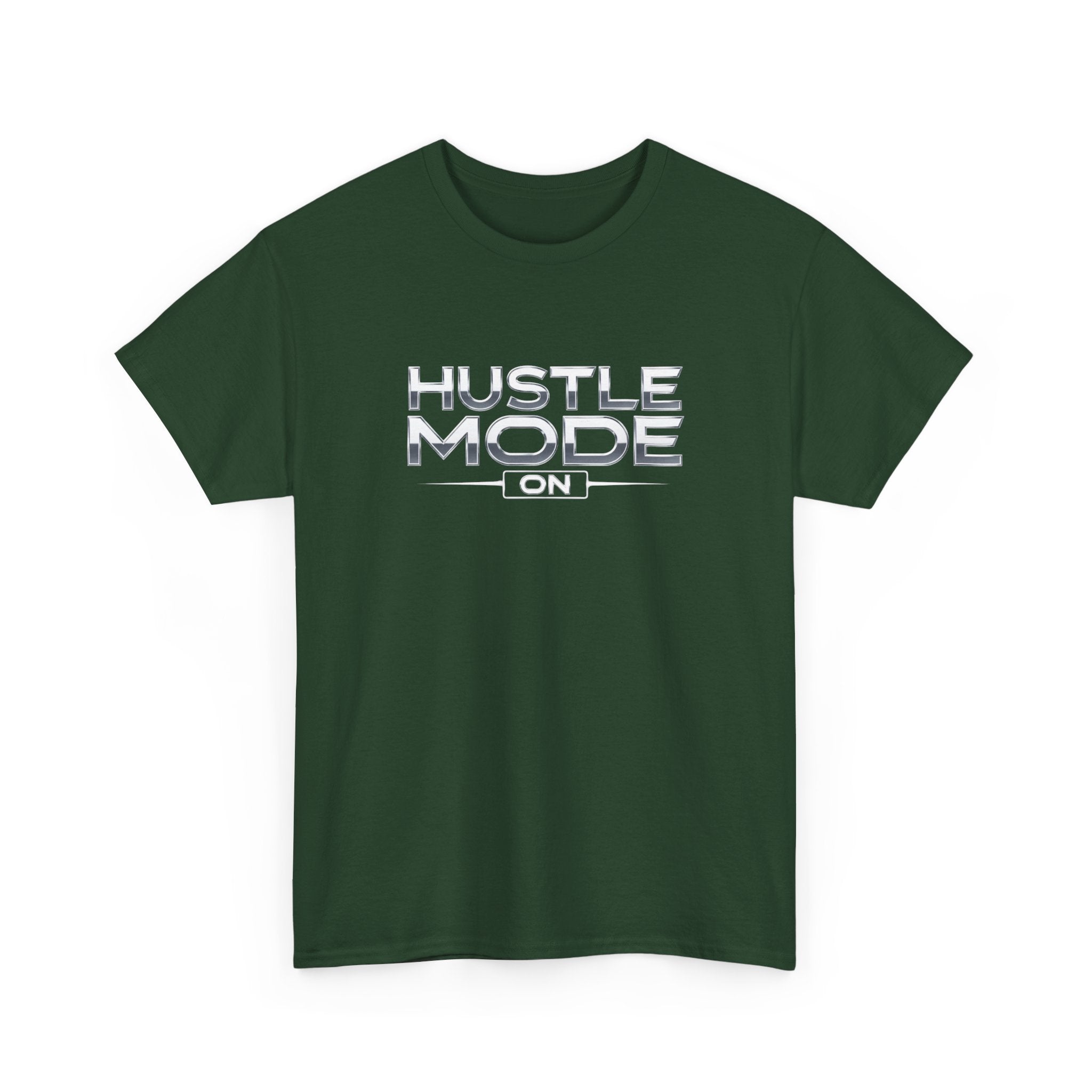 Hustle Mode On T-Shirt — Motivational Graphic Tee for Entrepreneurs & Go-Getters