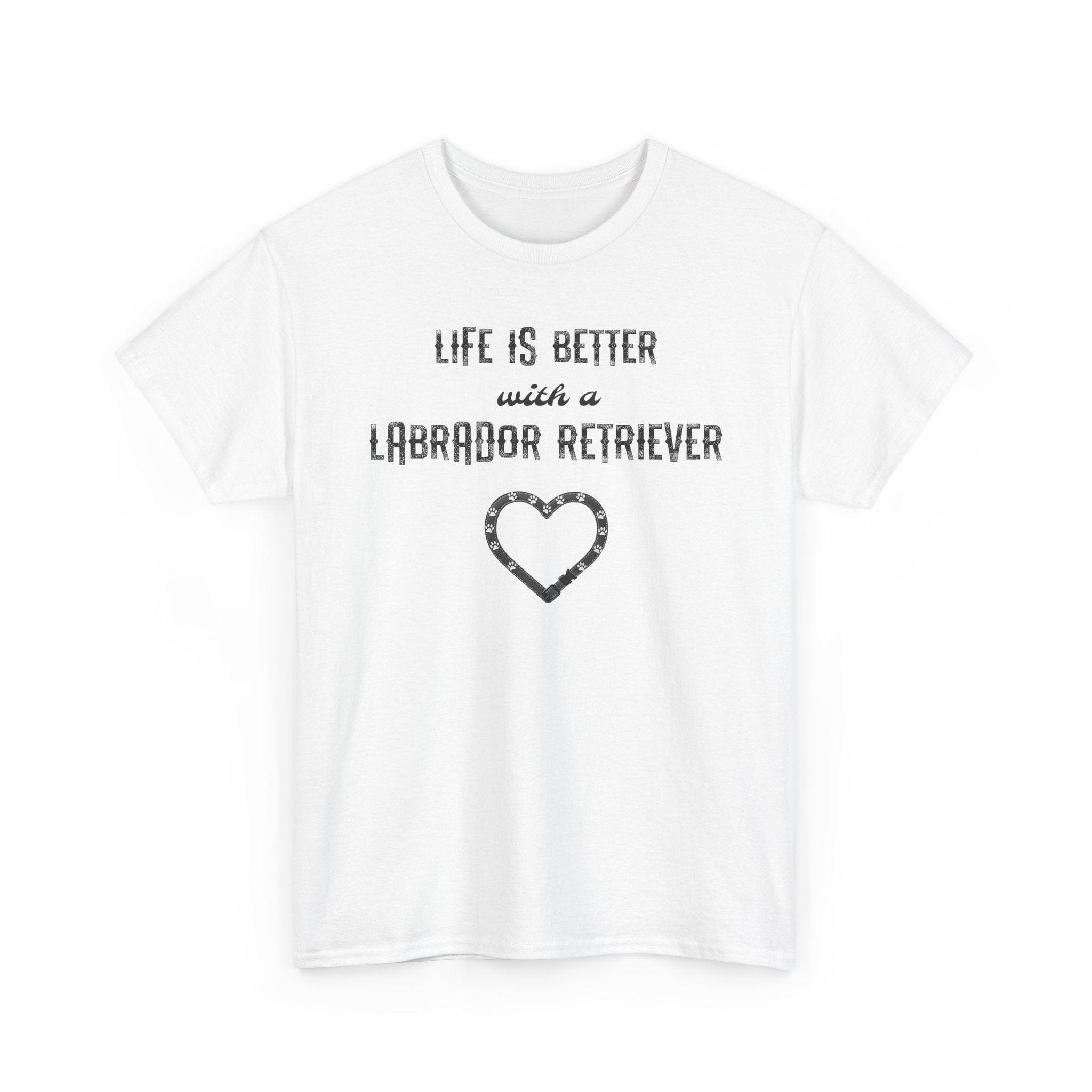 "Life Is Better with a Labrador Retriever" Heart Dog Lover Tee