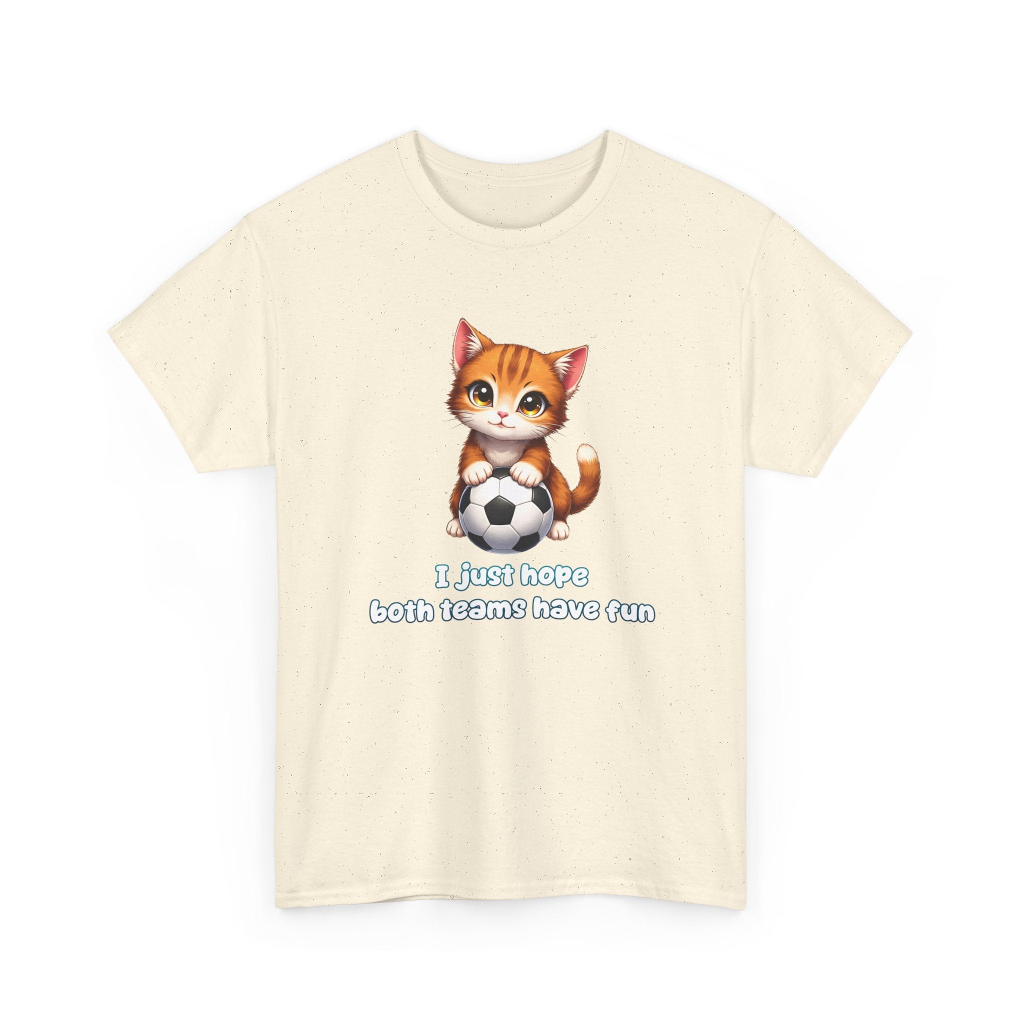 Kitten Soccer T‑Shirt - I Just Hope Both Teams Have Fun Funny Shirt For Soccer Fans