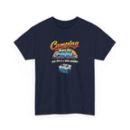 Camping May Be Cool But This Is A Little Cooler Funny T-Shirt for Campers