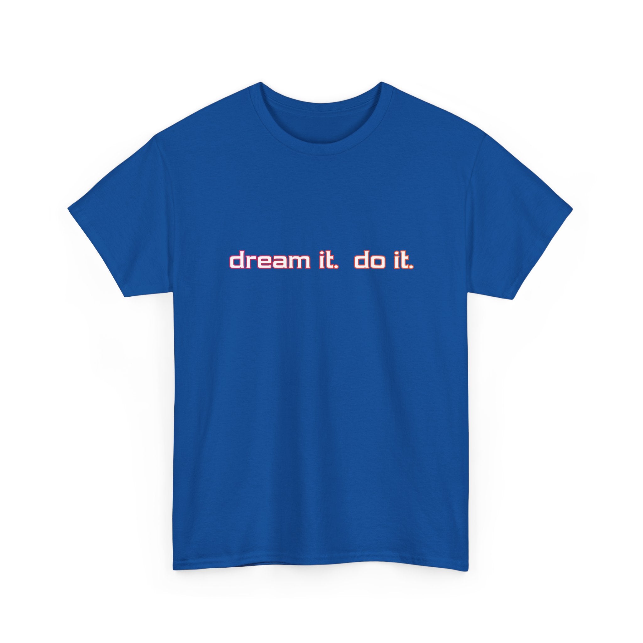 Dream It Do It T-Shirt — Minimal Motivational Tee Red Orange