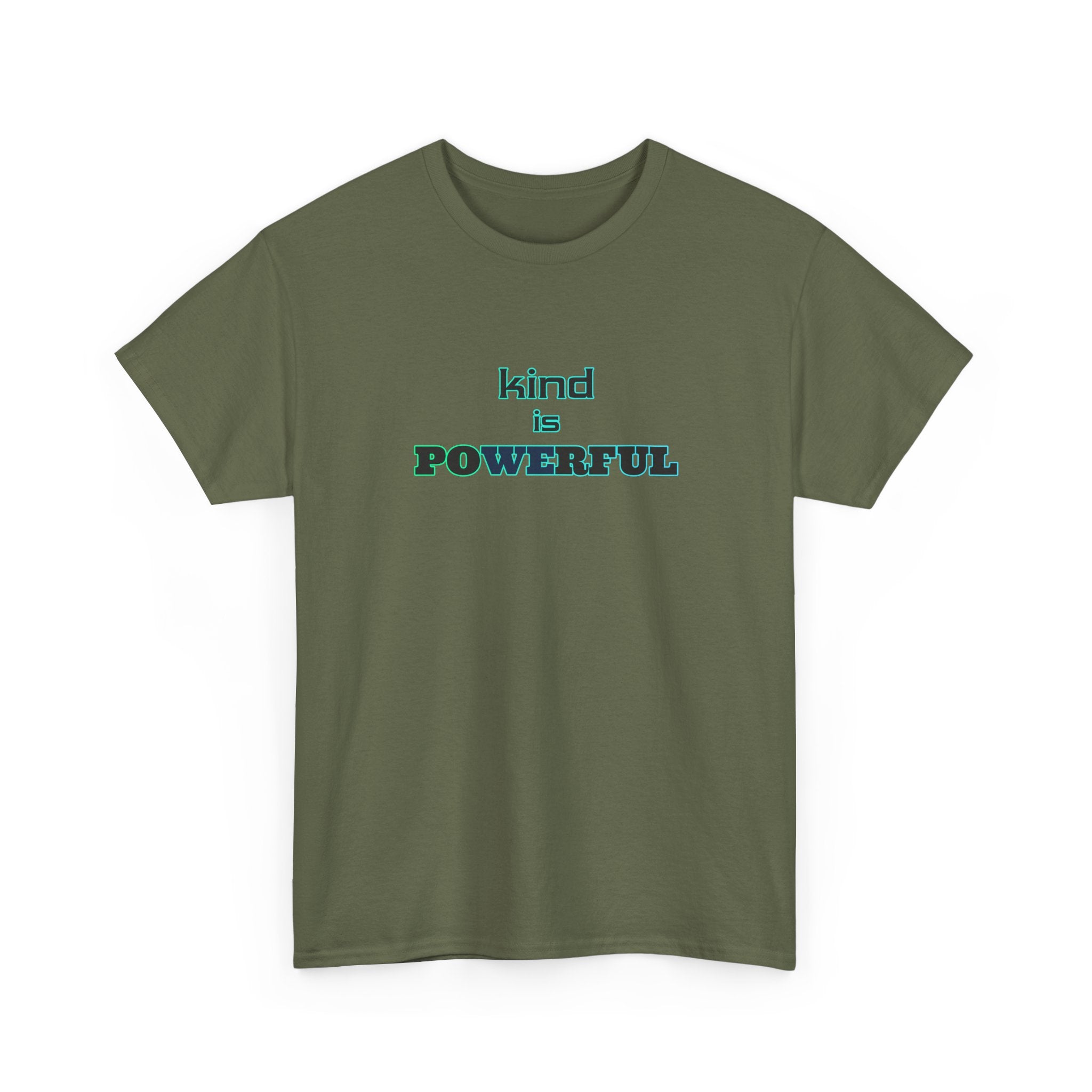 Kind Is Powerful T-Shirt — Inspirational Minimalist Tee