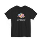 "Exhausted but Thriving" Cute Relaxed Graphic Tee