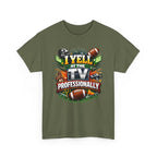 I Yell at the TV Professionally Funny Football Fan T-Shirt