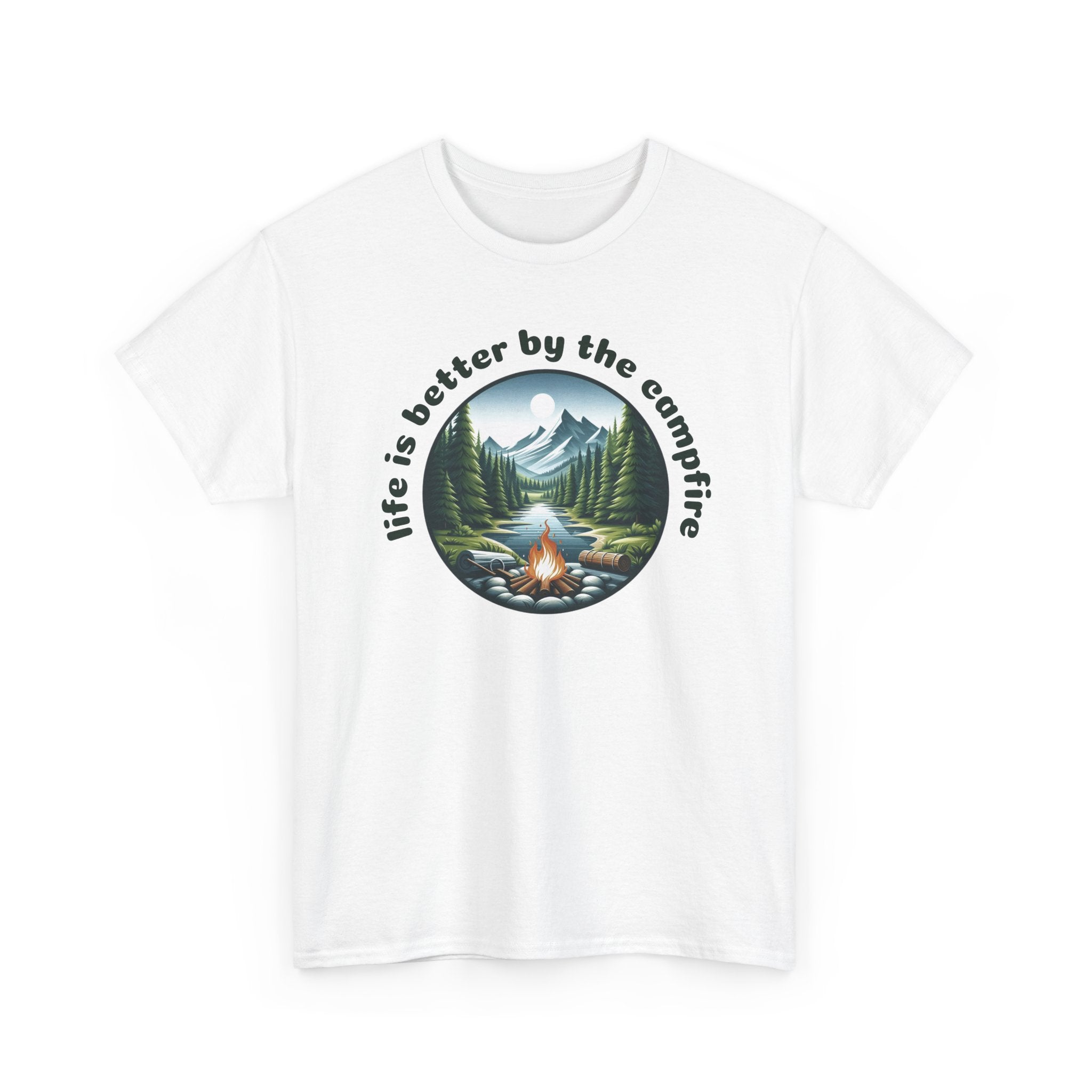 Campfire T-Shirt — "Life Is Better by the Campfire" Scenic Outdoor Tee