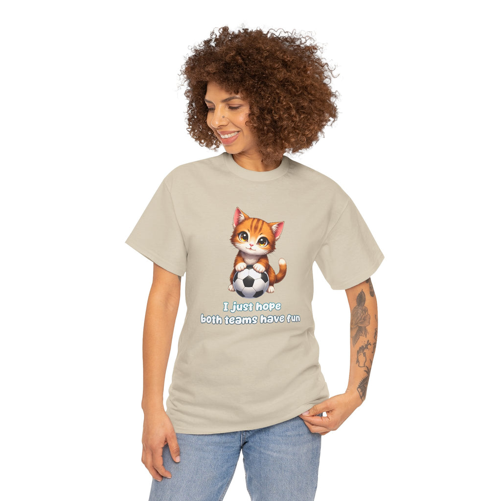 Kitten Soccer T‑Shirt - I Just Hope Both Teams Have Fun Funny Shirt For Soccer Fans