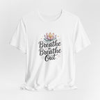 Breathe In Breathe Out T‑Shirt — Lotus Mindfulness Tee for Yoga & Relaxation