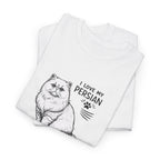 Persian Cat T-Shirt — "I Love My Persian" Tee