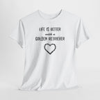 Life Is Better with a Golden Retriever Heart Dog Lover Tee