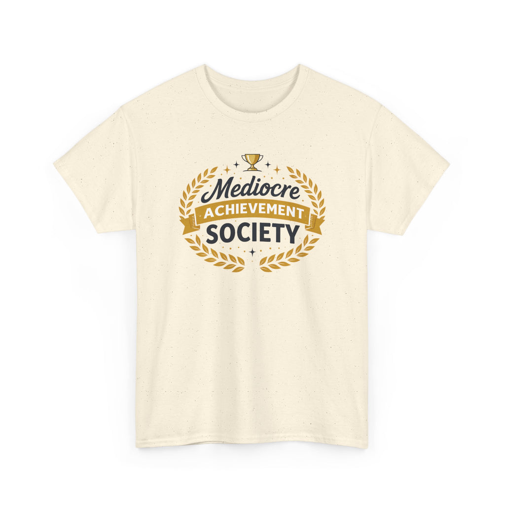 Beige t-shirt with funny 'Mediocre Achievement Society' text and design on a white background
